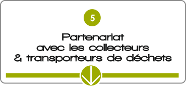 partenariat avec les collecteurs et transporteurs de déchets